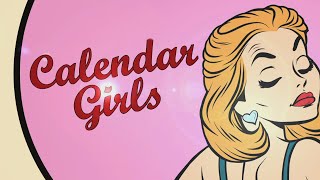 Calendar Girls [upl. by Akeihsat702]