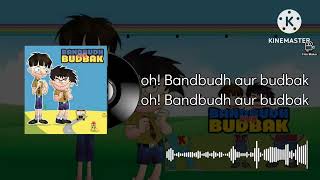 bandbudh aur budbak theme song [upl. by Greerson]