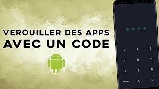 COMMENT VEROUILLER UNE APPLICATION SUR ANDROID AVEC UN CODE  TUTO [upl. by Tierza919]