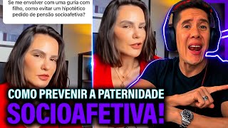 Como Se Prevenir Da Paternidade Socioafetiva E Pensão Socioafetiva [upl. by Monroy]