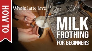 How To Milk Frothing for Beginners 5 Tips [upl. by Ytsihc805]