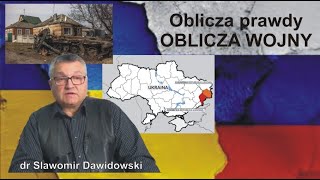 dr Sławomir Dawidowski OBLICZA PRAWDY OBLICZA WOJNY [upl. by Ahset685]