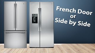 Whats Better French Door VS Side by Side Refrigerator [upl. by Hewe]