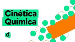 QUÍMICA ENEM CINÉTICA QUÍMICA  QUER QUE DESENHE  MAPA MENTAL [upl. by Adyeren]