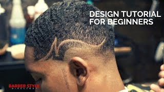 Design Tutorial for Beginner Barbers Easy to Follow Instructions [upl. by Hsina]