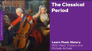 The Classical Period  Music History Video Lesson [upl. by Ynar]