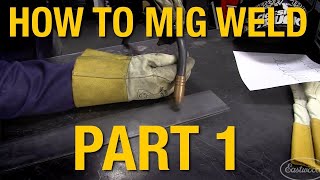 How To MIG Weld MIG Welding Basics Demo Part 1  Eastwood [upl. by Coral]