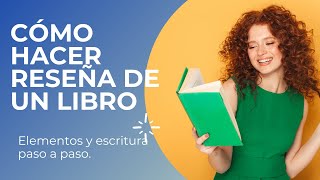 ¿COMO HACER LA RESEÑA DE UN LIBRO [upl. by Areik644]