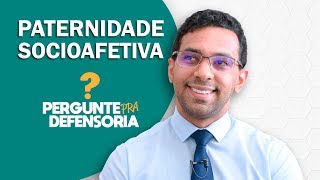 Paternidade socioafetiva O que é Como fazer o reconhecimento [upl. by Atwekk468]