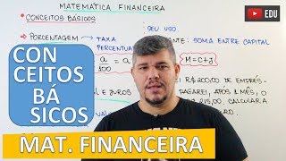 Conceitos Básicos  Matemática Financeira 1 [upl. by Bannon]