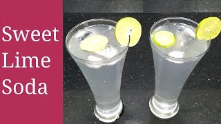 Restaurant Style Sweet Lime Soda  Lemon Soda Recipe  Summer Special Drink [upl. by Eentihw]