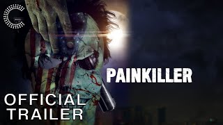 Painkiller  Official Trailer [upl. by Cain]