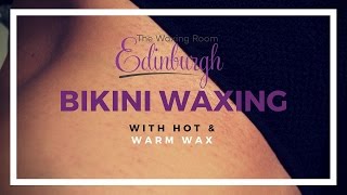 Professional Bikini Wax  HOW TO  The Waxing Room Edinburgh [upl. by Verine]