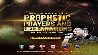 MARCH SPECIAL NEW MONTH PROPHETIC PRAYERS  DAY 1  NSPPD  3RD MARCH 2025 [upl. by Idihc]