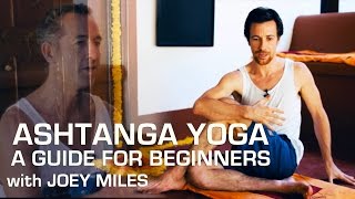 Ashtanga Yoga Foundations  A Guide for Beginners [upl. by Ahser]