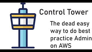 AWS Control Tower What Why amp How [upl. by Hobart]